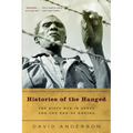 Histories of the Hanged: The Dirty War in Kenya and the End of Empire - Paperback