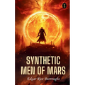 Synthetic Men Of Mars - Paperback