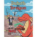 Duluth the Dragon: The Bully Pulls Some Strings - Paperback