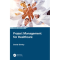 Project Management for Healthcare - Paperback