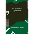 The Enchanted Typewriter - Paperback