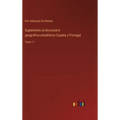 Suplemento al diccionario geográfico-estadístico España y Portugal: Tomo 11 - Hardcover