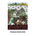 A History of Modern Europe from the Fall of Constantinople to the War of Crimea A.D. 1453-1900, Vol. I: 1453-1525 - Paperback