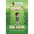 Chad's Big Goal - Hardcover