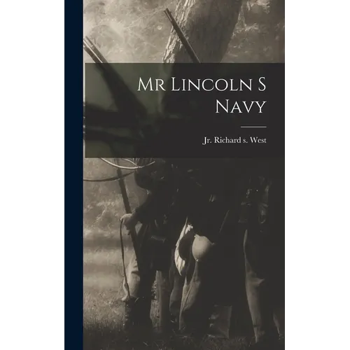 Mr Lincoln S Navy - Hardcover