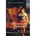 Genesis as Torah: Reading Narrative as Legal Instruction - Hardcover