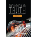 The Unpopular Truth about Electricity and the Future of Energy - Paperback