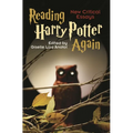 Reading Harry Potter Again: New Critical Essays - Hardcover