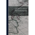 Of Men and Mountains - Hardcover