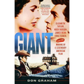 Giant: Elizabeth Taylor, Rock Hudson, James Dean, Edna Ferber, and the Making of a Legendary American Film - Paperback