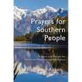 Prayers for Southern People: Poems and Prayers for Christian Worship and Devotions - Paperback