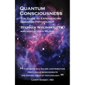 Quantum Consciousness: The Guide to Experiencing Quantum Psychology - Paperback