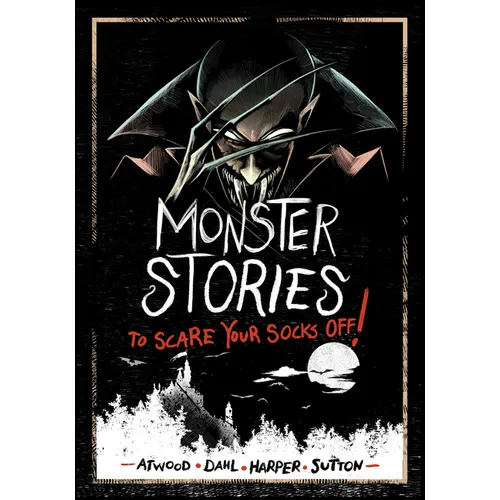 Monster Stories to Scare Your Socks Off! - Hardcover