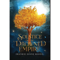 Solstice of the Drowned Empire: A Drowned Empire Novella - Hardcover