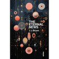 The Eternal News: Concerning time and space, substance, motion and shapes. The entire total of all being or existence. - Hardcover