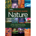 National Geographic Illustrated Guide to Nature: From Your Back Door to the Great Outdoors - Hardcover