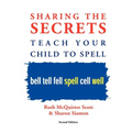 Sharing the Secrets: Teach Your Child to Spell, 2nd Edition - Paperback