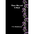Three Men and a Maid - Paperback