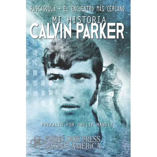 Pascagoula; El Encuentro Más Cercano: Mi Historia - Paperback