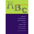 Rhetoric, Hermeneutics, and Translation in the Middle Ages: Academic Traditions and Vernacular Texts - Paperback