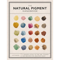 The Natural Pigment Handbook: A Maker's Guide to the Art, Stories and Recipes for Creating Paint - Hardcover