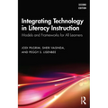 Integrating Technology in Literacy Instruction: Models and Frameworks for All Learners - Paperback