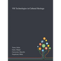 VR Technologies in Cultural Heritage - Hardcover