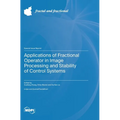 Applications of Fractional Operator in Image Processing and Stability of Control Systems - Hardcover