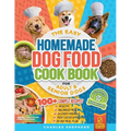 The Easy Homemade Dog Food Cookbook for Adult & Senior Dogs: 100+ Simple, Vet-Approved, Allergy-Friendly Recipes to Boost Energy, Relieve Chronic Issu - Paperback