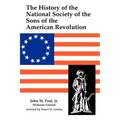 A History of the National Society of Sons of the American Revolution - Paperback
