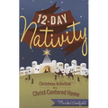 12 Day Nativity: Christmas Activities for a Christ-Centered Home - Paperback