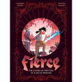 Fierce: The F*cked-Up Fairy Tale of a Fed-Up Princess - Hardcover