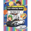 Cars coloring book: Wonderful and beautiful cars, classic cars and police cars for children between the ages of 7 - 8 - 9 - 10 - 11 - 12. - Paperback