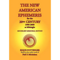 The New American Ephemeris for the 20th Century, 1900-2000 at Midnight - Paperback