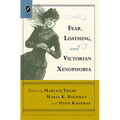 Fear, Loathing, and Victorian Xenophobia - Paperback