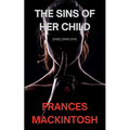 The Sins of Her Child: Shielding Evil - Paperback