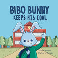 Bibo Bunny Keeps His Cool: A Children's Book About Self Management and Emotional Regulation, Emotion and Big Feelings Book, Picture Book for Ages 3 - - Paperback