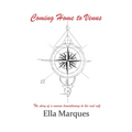 Coming Home to Venus: The story of a woman transitioning to her real self - Paperback