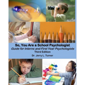 So, You Are a School Psychologist: A Guide for Interns and First Year Psychologist - Paperback