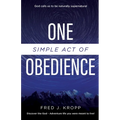 One Simple Act of Obedience: Discover the God-Adventure life you were meant to live! - Paperback