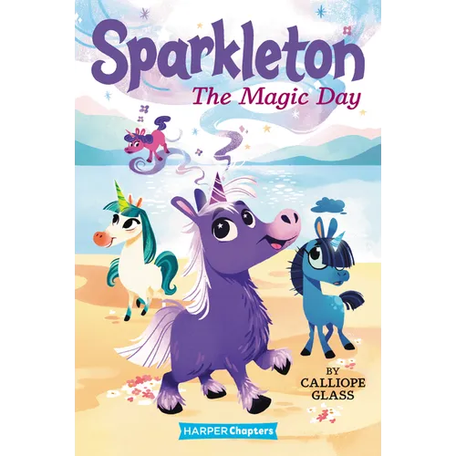 Sparkleton: The Magic Day - Hardcover