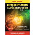 Differentiating Math Instruction, K-8: Common Core Mathematics in the 21st Century Classroom - Paperback