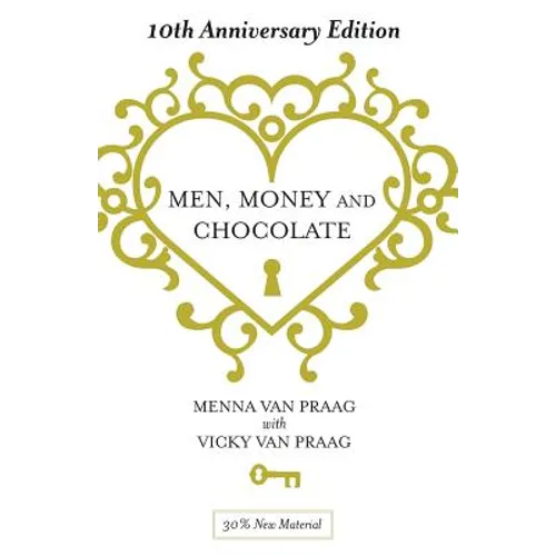 Men, Money & Chocolate: 10th Anniversary Edition - Paperback