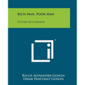 Rich Man, Poor Man: Pictures Of A Paradox - Paperback