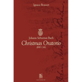 Johann Sebastian Bach Christmas Oratorio: (Bwv 248) - Paperback