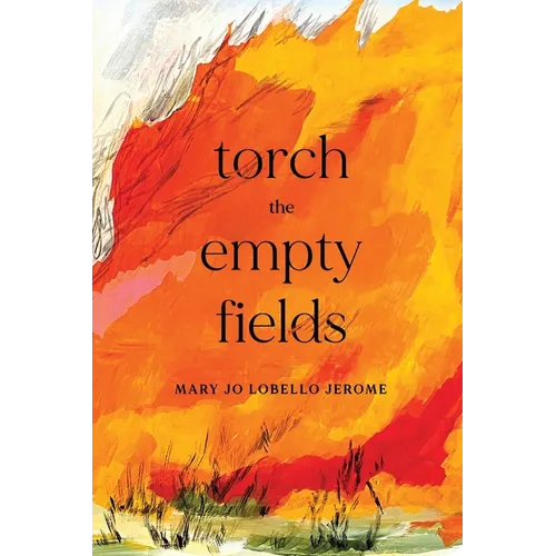 Torch the Empty Fields - Paperback