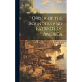 Order of the Founders and Patriots of America - Hardcover