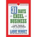 31 Days to Excel in Business: Life Tools for Success - Paperback