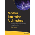 Modern Enterprise Architecture: Using Devsecops and Cloud-Native in Large Enterprises - Paperback