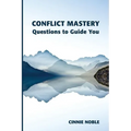 Conflict Mastery: Questions to Guide You - Paperback